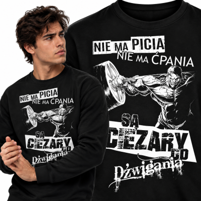 BLUZA NA SIŁOWNIĘ  NIE MA PICIA NIE MA ĆPANIA